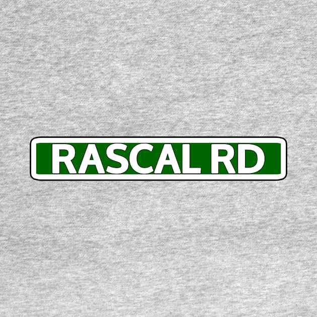 Rascal Rd Street Sign by Mookle